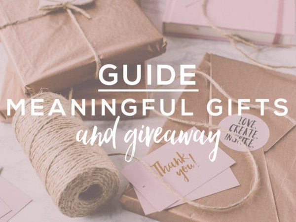 Five Meaningful Gifts to Give to Your Loved Ones