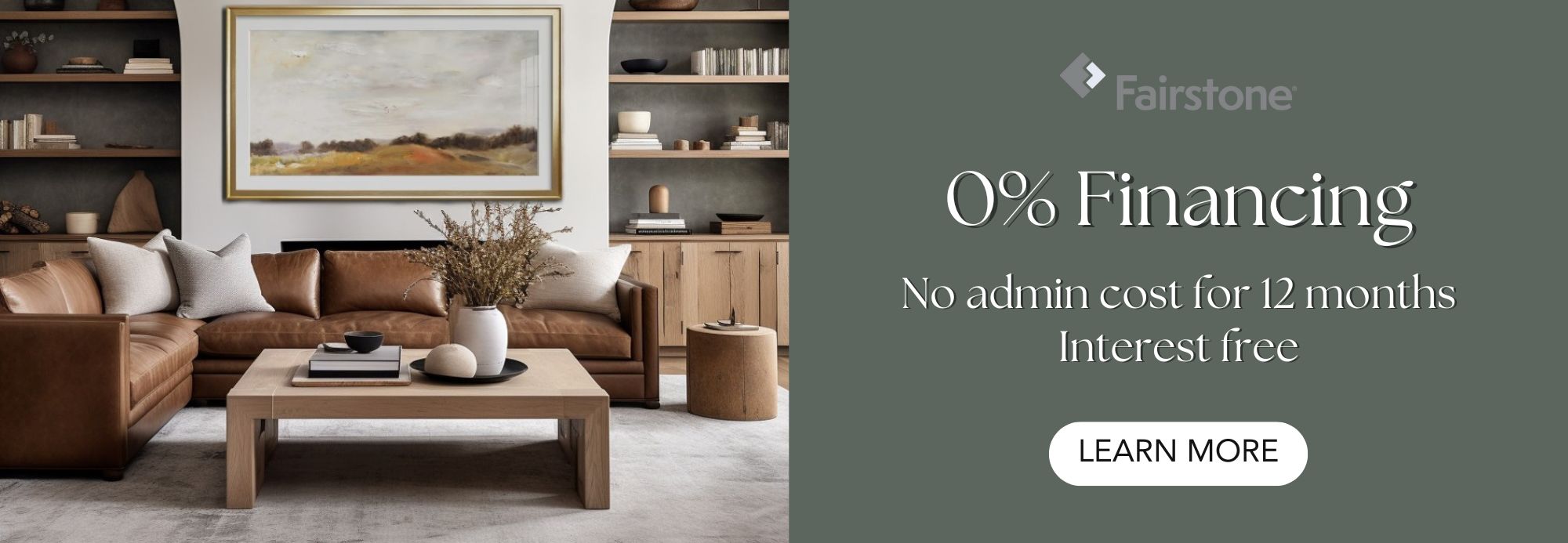 0% Financing by Showhome Furniture with no admin cost for 12 months interest free